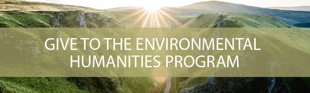Give to the Environmental Humanities Program